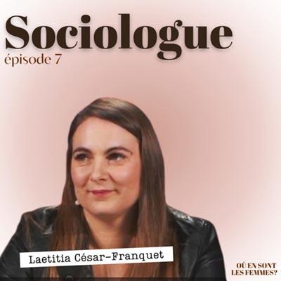 Sociologue episode 7